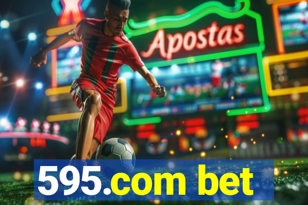 595.com bet